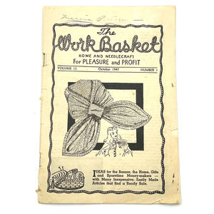 Antique 1947 Work‎ Basket Booklet Home & Needlecraft for Pleasure and Profit